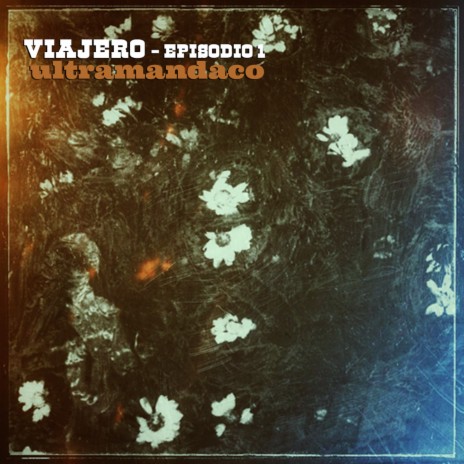 Viajero - Episodio I