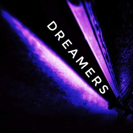 DREAMERS | Boomplay Music