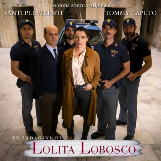 Le Indagini di Lolita Lobosco (Original Motion Picture Soundtrack) - terza serie