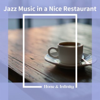 Jazz Music in a Nice Restaurant