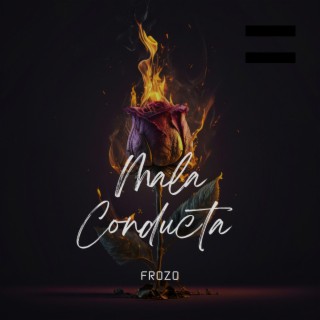 MALA CONDUCTA lyrics | Boomplay Music