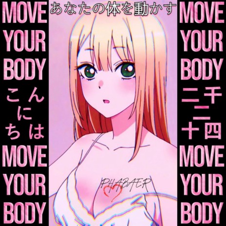MOVE YOUR BODY (Slowed + Reverb) | Boomplay Music