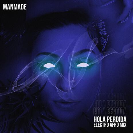 Hola Perdida (Electric Afro Mix) | Boomplay Music