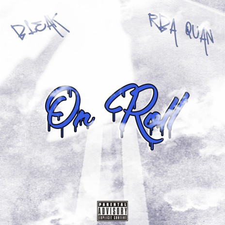 On Roll ft. RBA QUAN | Boomplay Music