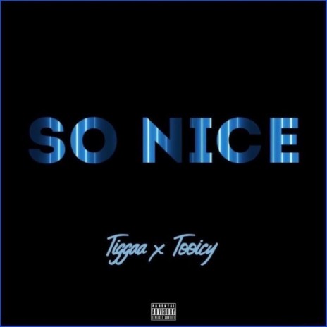 So Nice ft. Tooicy | Boomplay Music