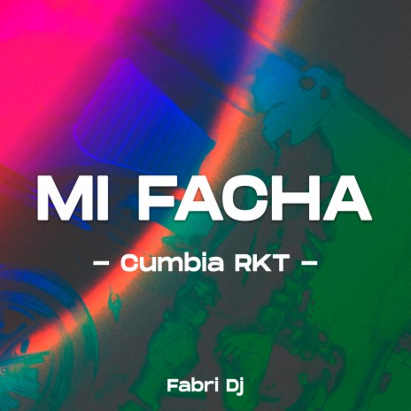 Mi Facha Cumbia Rkt (Remix) | Boomplay Music