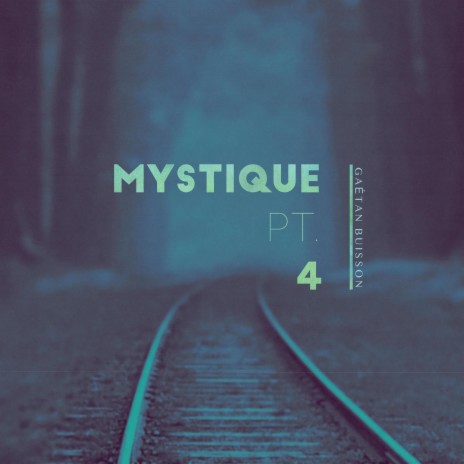Mystique, Pt. 4