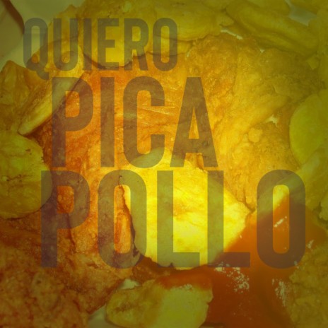 Quiero Pica Pollo ft. Benny Montero | Boomplay Music