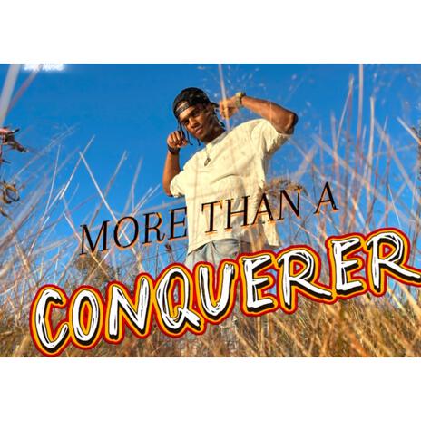 More Than A Conquerer | Boomplay Music