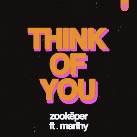 Think of You ft. Marlhy | Boomplay Music