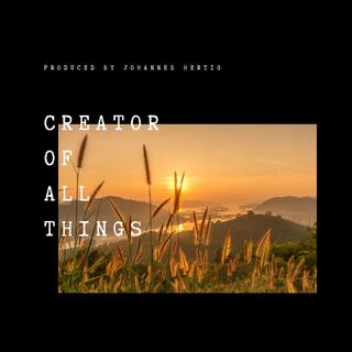 Creator of All Things