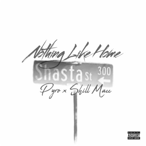 Nothing Like Home ft. Pyro | Boomplay Music