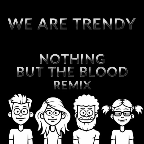 Nothing But The Blood (Extended Version)