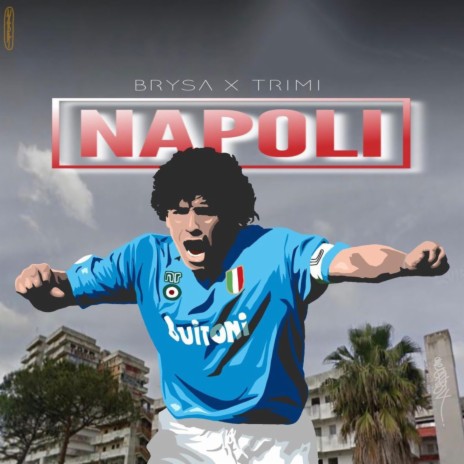 Napoli ft. trimi | Boomplay Music