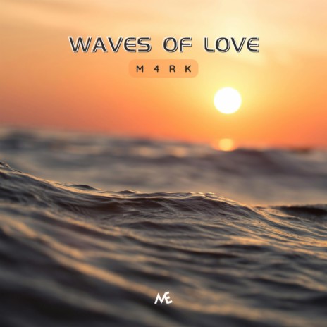 Waves of Love | Boomplay Music