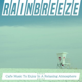 Cafe Music To Enjoy In A Relaxing Atmosphere