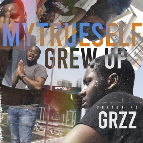 Grew Up ft. Grzz | Boomplay Music