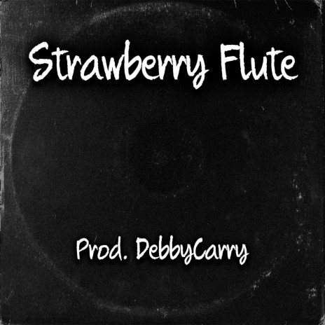 Strawberry Flute | Boomplay Music