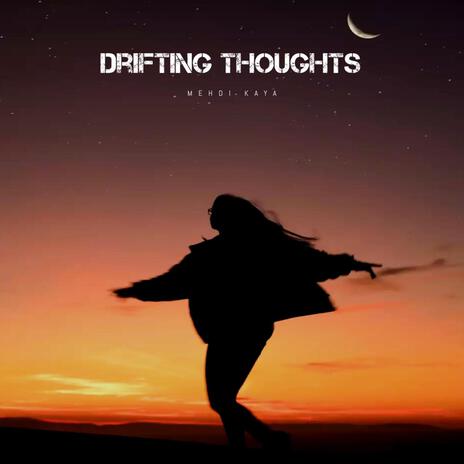 Drifting Thoughts | Boomplay Music