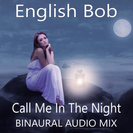 Call Me In The Night | Boomplay Music