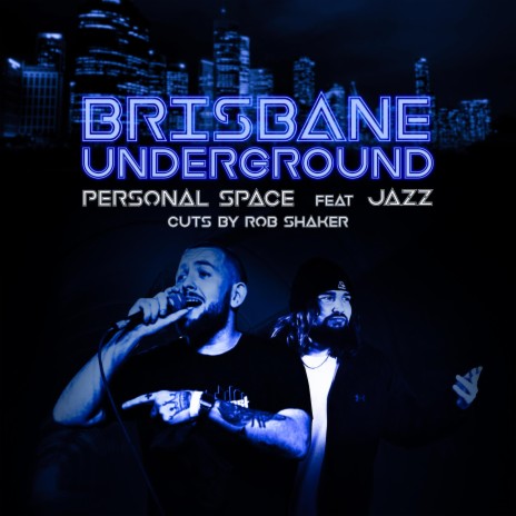 Brisbane Underground ft. Jazz & Rob Shaker | Boomplay Music