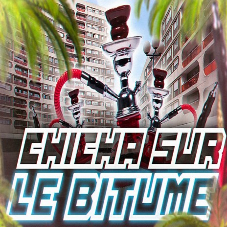 chicha sur le bitume | Boomplay Music