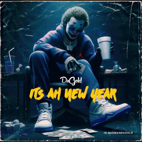 ITS AH NEW YEAR | Boomplay Music