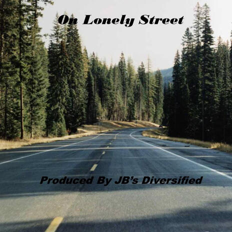 On Lonely Street | Boomplay Music