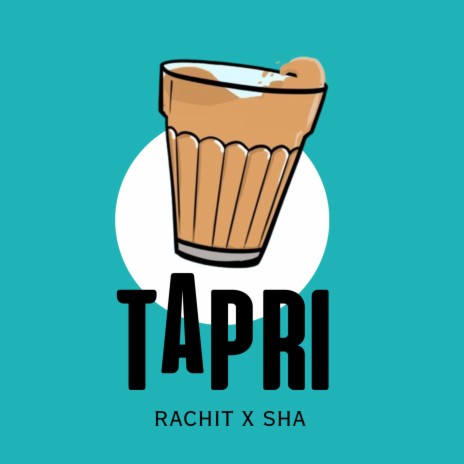 Tapri ft. Rachit