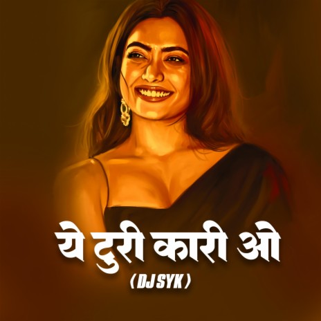 Ye turi kari o (DJ SYK) | Boomplay Music