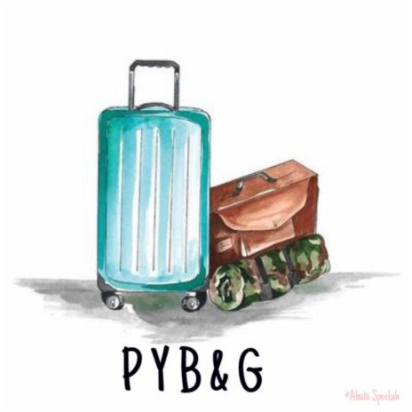 PYB&G | Boomplay Music