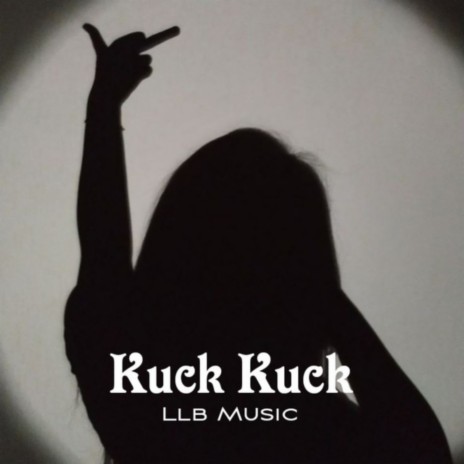 Kuck Kuck | Boomplay Music
