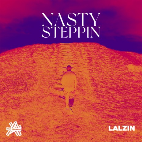 Nasty Steppin | Boomplay Music