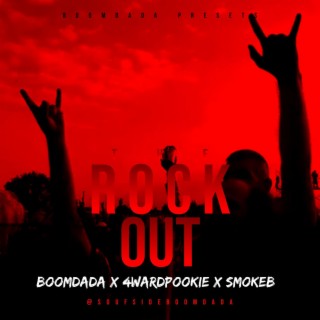 Rockout ft. 4ward Pookie & Smoke B lyrics | Boomplay Music