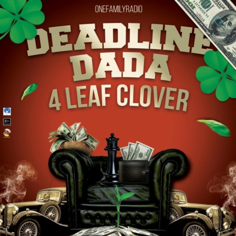 4 Leaf Clover ft. Deadline Dada | Boomplay Music