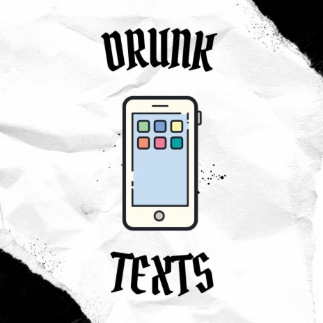 Drunk Texts | Boomplay Music