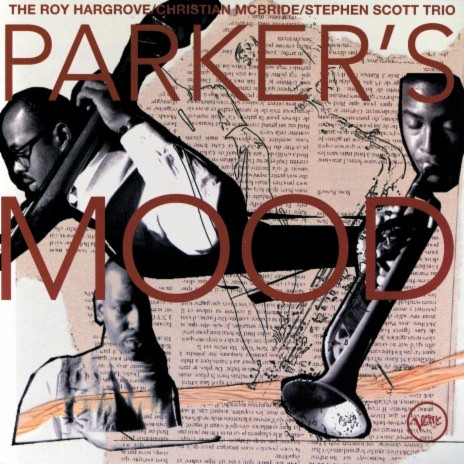 Parker's Mood ft. Roy Hargrove & Stephen Scott | Boomplay Music