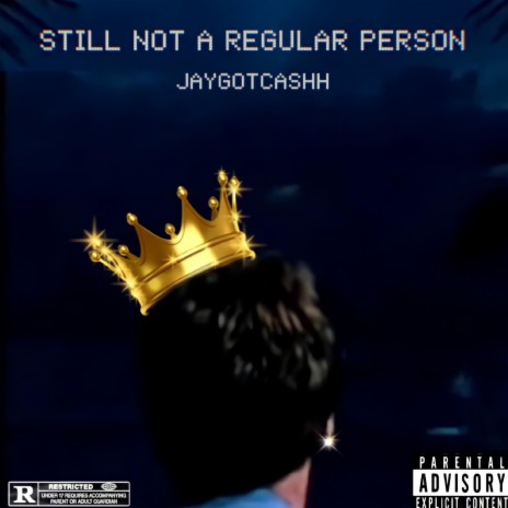 Still Not A Regular Person | Boomplay Music