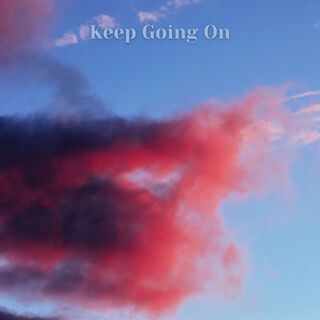 Keep Going On