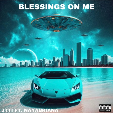 Blessings On Me ft. Nayabriana