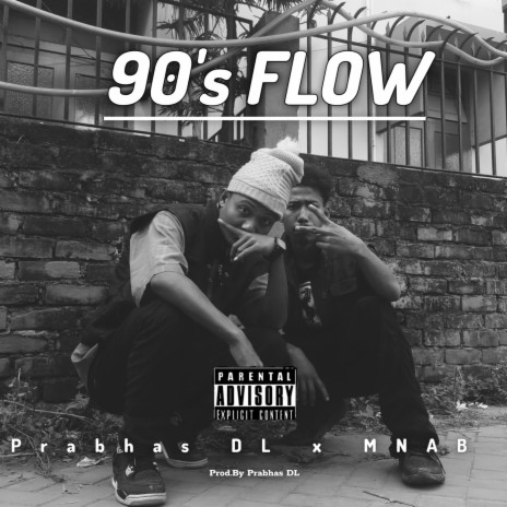 90's FLOW ft. MNAAB | Boomplay Music