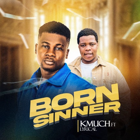 Born Sinner ft. Lyrical | Boomplay Music