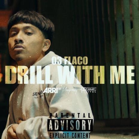 Drill With Me ft. o3 flaco