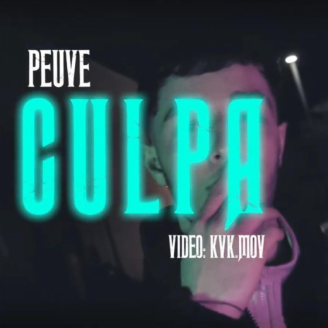 CULPA ft. PEUVE | Boomplay Music