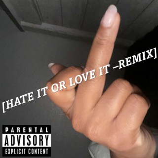 Grindin Till I'm Famous (Hate It Or Love It - Remix)