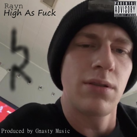 High As Fuck ft. Gnasty Music | Boomplay Music