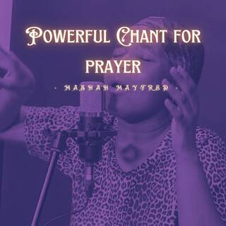 Powerful Chants For Prayers