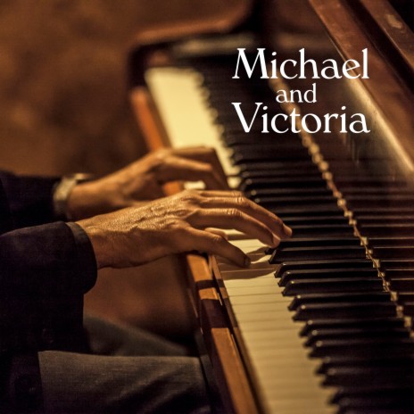 Michael and Victoria | Boomplay Music