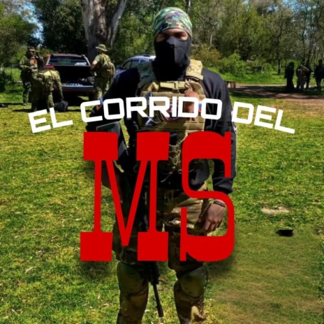 El corrido del MS | Boomplay Music