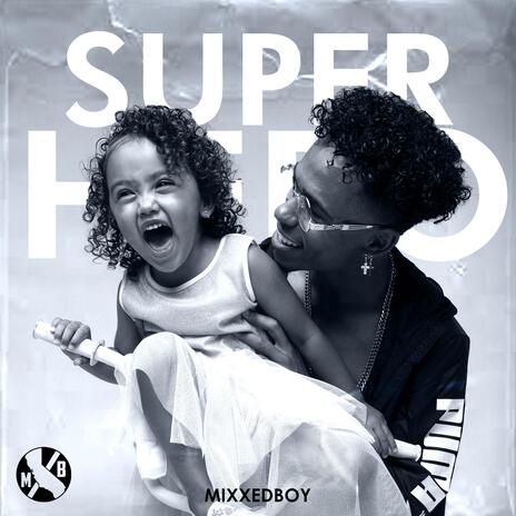 Super Hero | Boomplay Music